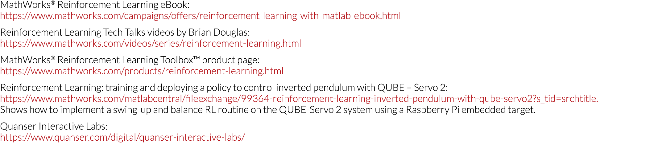 MathWorks  Reinforcement Learning eBook: https:  www mathworks com campaigns offers reinforcement-learning-with-matla   