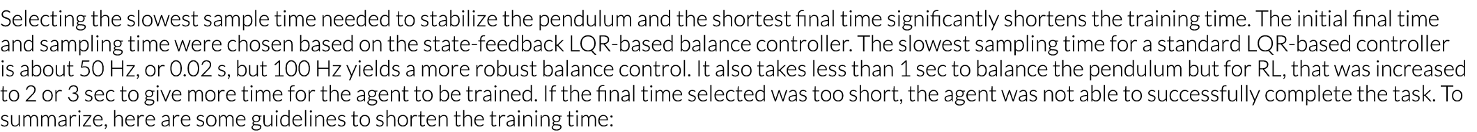  Selecting the slowest sample time needed to stabilize the pendulum and the shortest final time significantly shorten   